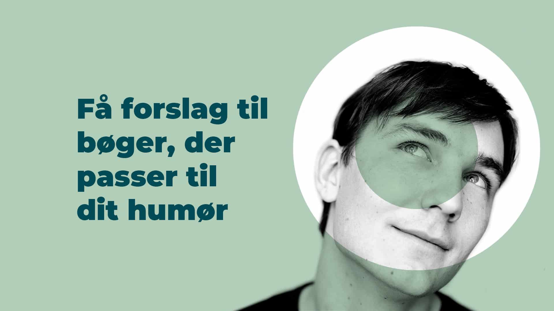 Tekst: Få forslag til bøger der passer til dit humør